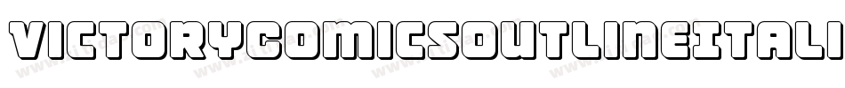 VictoryComicsOutlineItalic-3DpL字体转换 VictoryComicsOutlineItalic-3DpL字体转换