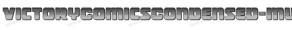 VictoryComicsCondensed-mwda字体转换 VictoryComicsCondensed-mwda字体转换
