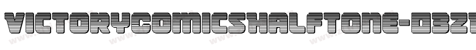 VictoryComicsHalftone-03ZR字体转换 VictoryComicsHalftone-03ZR字体转换
