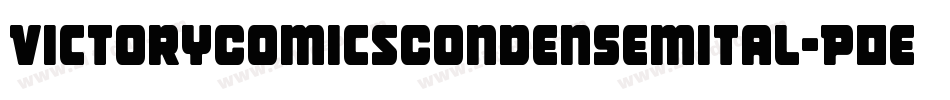 VictoryComicsCondenSemital-P0ex字体转换