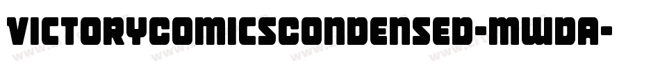 VictoryComicsCondensed-mwda字体转换 VictoryComicsCondensed-mwda字体转换
