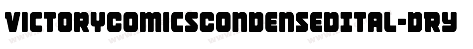 VictoryComicsCondensedItal-dRYE字体转换
