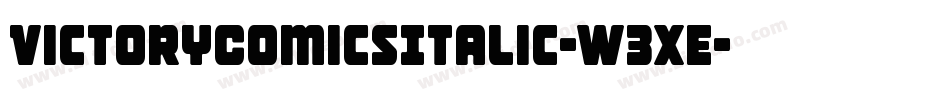 VictoryComicsItalic-W3xE字体转换 VictoryComicsItalic-W3xE字体转换