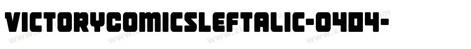 VictoryComicsLeftalic-O404字体转换