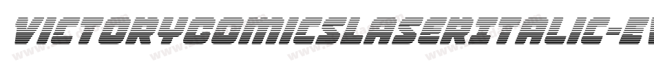 VictoryComicsLaserItalic-Evwn字体转换 VictoryComicsLaserItalic-Evwn字体转换