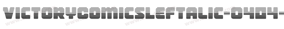 VictoryComicsLeftalic-O404字体转换