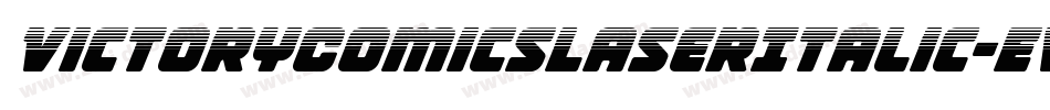 VictoryComicsLaserItalic-Evwn字体转换 VictoryComicsLaserItalic-Evwn字体转换