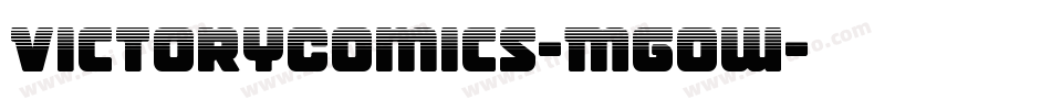 VictoryComics-Mgow字体转换 VictoryComics-Mgow字体转换