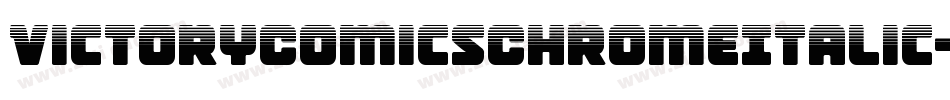 VictoryComicsChromeItalic-7JVR字体转换