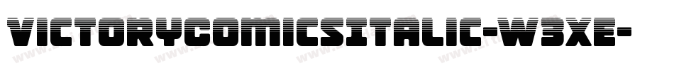 VictoryComicsItalic-W3xE字体转换 VictoryComicsItalic-W3xE字体转换