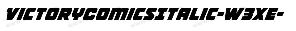 VictoryComicsItalic-W3xE字体转换 VictoryComicsItalic-W3xE字体转换