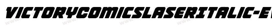 VictoryComicsLaserItalic-Evwn字体转换 VictoryComicsLaserItalic-Evwn字体转换
