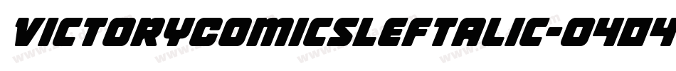 VictoryComicsLeftalic-O404字体转换