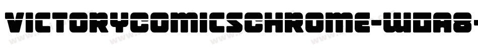 VictoryComicsChrome-w0a8字体转换 VictoryComicsChrome-w0a8字体转换