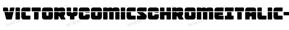 VictoryComicsChromeItalic-7JVR字体转换