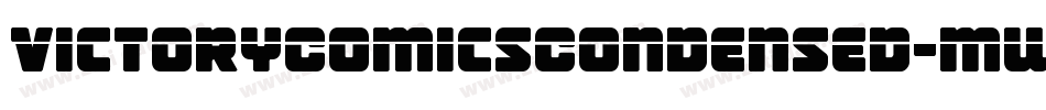 VictoryComicsCondensed-mwda字体转换 VictoryComicsCondensed-mwda字体转换
