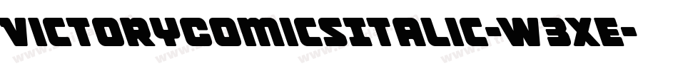 VictoryComicsItalic-W3xE字体转换 VictoryComicsItalic-W3xE字体转换