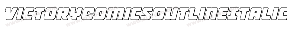 VictoryComicsOutlineItalic-3DpL字体转换 VictoryComicsOutlineItalic-3DpL字体转换