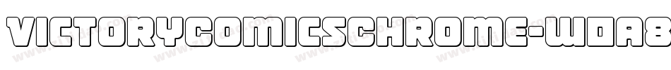 VictoryComicsChrome-w0a8字体转换 VictoryComicsChrome-w0a8字体转换