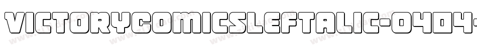 VictoryComicsLeftalic-O404字体转换