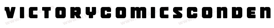 VictoryComicsCondensed-mwda字体转换 VictoryComicsCondensed-mwda字体转换