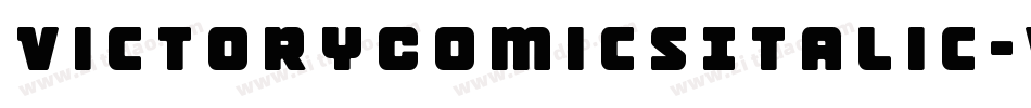 VictoryComicsItalic-W3xE字体转换 VictoryComicsItalic-W3xE字体转换