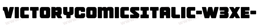 VictoryComicsItalic-W3xE字体转换 VictoryComicsItalic-W3xE字体转换
