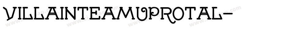 villainteamuprotal字体转换
