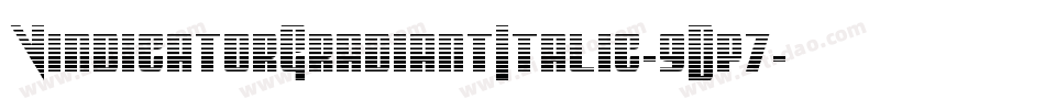 VindicatorGradiantItalic-9Dp7字体转换