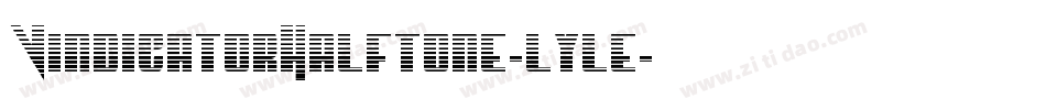 VindicatorHalftone-lyle字体转换