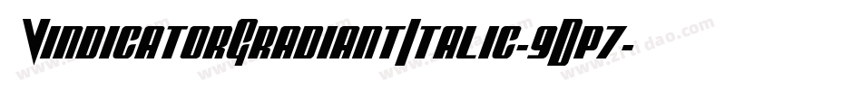 VindicatorGradiantItalic-9Dp7字体转换