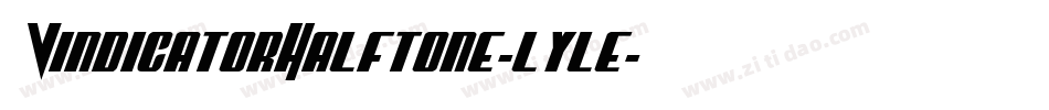VindicatorHalftone-lyle字体转换