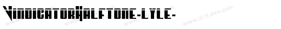 VindicatorHalftone-lyle字体转换