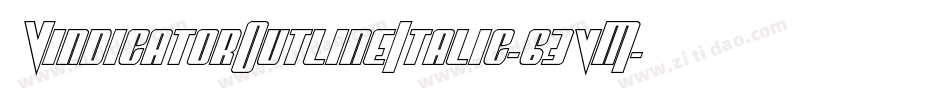 VindicatorOutlineItalic-63vM字体转换