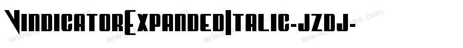 VindicatorExpandedItalic-jzdj字体转换