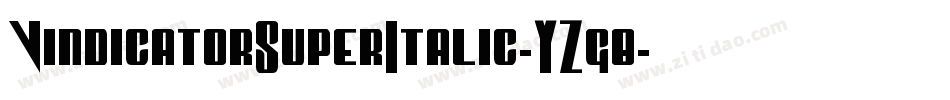 VindicatorSuperItalic-YZg8字体转换