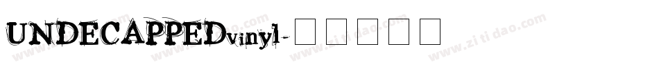 UNDECAPPEDvinyl字体转换