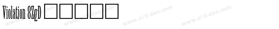 Violation-8ZgD字体转换