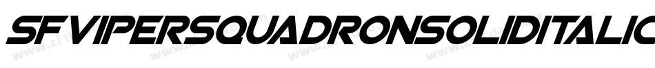 SfViperSquadronSolidItalic-mPpj字体转换 SfViperSquadronSolidItalic-mPpj字体转换