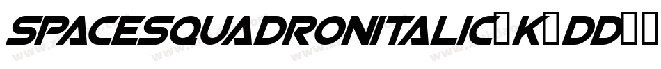 SpaceSquadronItalic-K4dD字体转换 SpaceSquadronItalic-K4dD字体转换