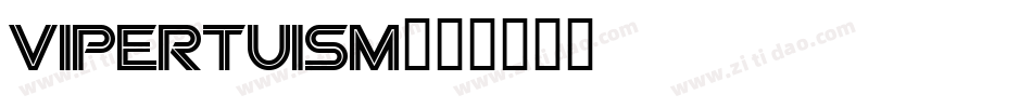 Vipertuism字体转换