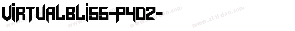VirtualBliss-p4DZ字体转换