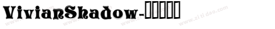 VivianShadow字体转换