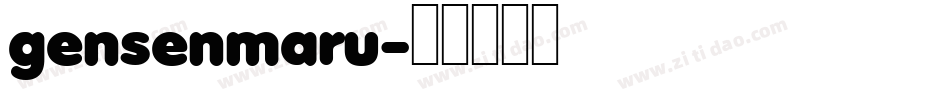 gensenmaru字体转换