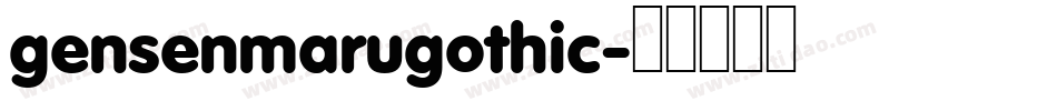 gensenmarugothic字体转换