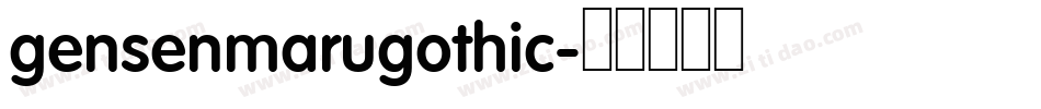 gensenmarugothic字体转换