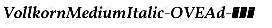 VollkornMediumItalic-OVEAd字体转换