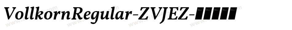 VollkornRegular-ZVJEZ字体转换