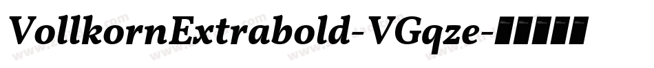 VollkornExtrabold-VGqze字体转换