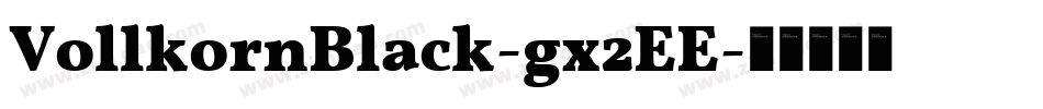 VollkornBlack-gx2EE字体转换